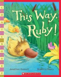This Way, Ruby! (Scholastic Bookshelf) by Jonathan Emmett Paperback Book