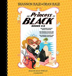 The Princess in Black, Books 4-6: The Princess in Black Takes a Vacation; The Princess in Black and the Mysterious Playdate; The Princess in Black and by Shannon Hale Paperback Book