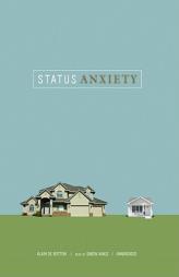 Status Anxiety by Alain De Botton Paperback Book