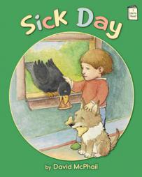Sick Day (I Like to Read Books) by David M. McPhail Paperback Book
