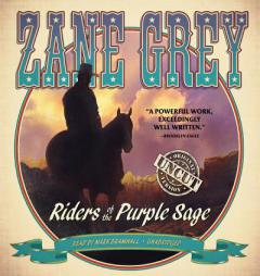 Riders of the Purple Sage: The Restored Edition by Zane Grey Paperback Book