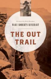 The Out Trail by Mary Roberts Rinehart Paperback Book