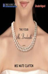 The Four Ms. Bradwells by Meg Waite Clayton Paperback Book