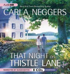 That Night on Thistle Lane: Swift River Valley, #2 by Carla Neggers Paperback Book
