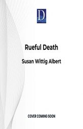 Rueful Death by Susan Wittig Albert Paperback Book