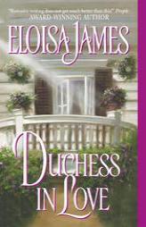 Duchess in Love by Eloisa James Paperback Book