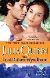 The Lost Duke of Wyndham (Two Dukes of Wyndham, Book 1) by Julia Quinn Paperback Book