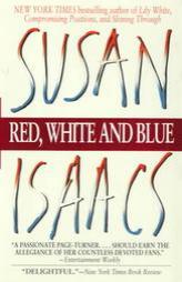 Red, White and Blue by Susan Isaacs Paperback Book
