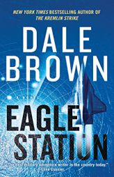Eagle Station: A Novel (Brad Mclanahan) by Dale Brown Paperback Book