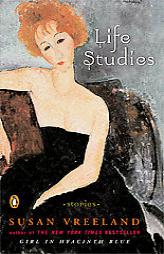 Life Studies: Stories by Susan Vreeland Paperback Book