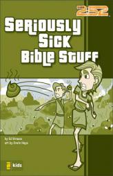 Seriously Sick Bible Stuff (2:52) by Ed Strauss Paperback Book