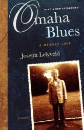Omaha Blues: A Memory Loop by Joseph Lelyveld Paperback Book