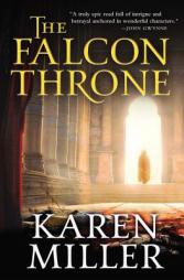 The Falcon Throne (The Tarnished Crown Series) by Karen Miller Paperback Book