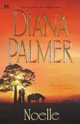 Noelle by Diana Palmer Paperback Book