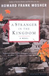 A Stranger in the Kingdom by Howard Frank Mosher Paperback Book