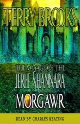 Morgawr (The Voyage of the Jerle Shannara, Book 3) by Terry Brooks Paperback Book