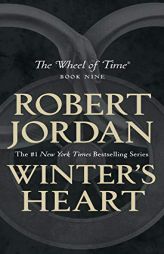 Winter's Heart: Book Nine of The Wheel of Time by Robert Jordan Paperback Book