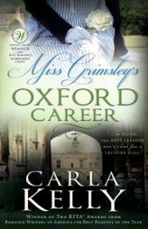 Miss Grimsley's Oxford Career by Carla Kelly Paperback Book