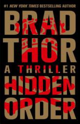 Hidden Order: A Thriller by Brad Thor Paperback Book