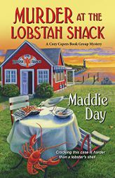 Murder at the Lobstah Shack (A Cozy Capers Book Group Mystery) by Maddie Day Paperback Book