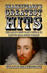Shakespeare's Greatest Hits: The Bard's Best Plays Told in Easy-To-Read Story Format by William Shakespeare Paperback Book