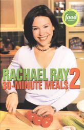 30-Minute Meals 2 by Rachael Ray Paperback Book