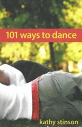 101 Ways to Dance by Kathy Stinson Paperback Book