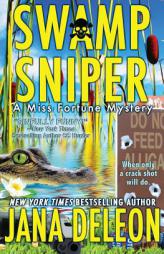 Swamp Sniper (A Miss Fortune Mystery) (Volume 3) by Jana DeLeon Paperback Book