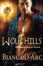 Wolf Hills by Bianca D'Arc Paperback Book