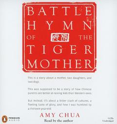 Battle Hymn of the Tiger Mother by Amy Chua Paperback Book