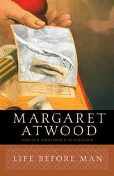 Life Before Man by Margaret Atwood Paperback Book