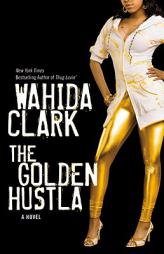 The Golden Hustla by Wahida Clark Paperback Book