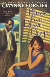 Blues From Down Deep by Gwynne Forster Paperback Book