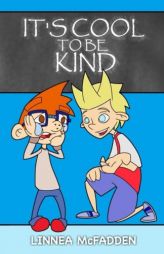 It's Cool To Be Kind by Linnea McFadden Paperback Book