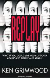 Replay by Ken Grimwood Paperback Book