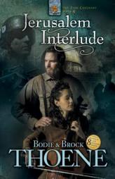 Jerusalem Interlude (Zion Covenant) by Bodie Thoene Paperback Book