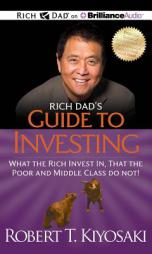 Rich Dad's Guide to Investing: What the Rich Invest in, That the Poor and Middle Class Do Not! by Robert T. Kiyosaki Paperback Book