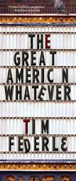 The Great American Whatever by Tim Federle Paperback Book