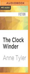 The Clock Winder by Anne Tyler Paperback Book