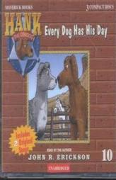 Every Dog Has His Day (Hank the Cowdog, Vol 10) by John R. Erickson Paperback Book