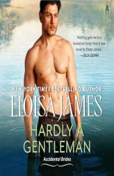 Hardly a Gentleman by Eloisa James Paperback Book