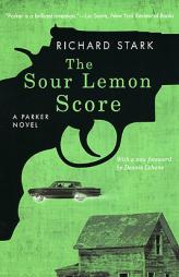 The Sour Lemon Score: A Parker Novel by Richard Stark Paperback Book