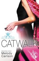 Catwalk by Melody Carlson Paperback Book