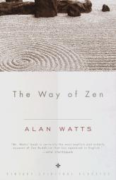 The Way of Zen by Alan W. Watts Paperback Book