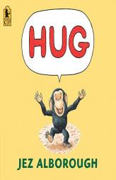 Hug by Jez Alborough Paperback Book
