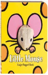 Little Mouse (Finger Puppet Brd Bks) by Chronicle Books Paperback Book