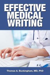 Effective Medical Writing by Phd Thomas a. Buckingham MD Paperback Book