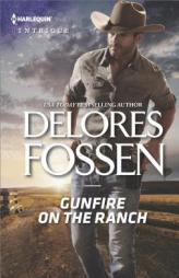 Gunfire on the Ranch by Delores Fossen Paperback Book