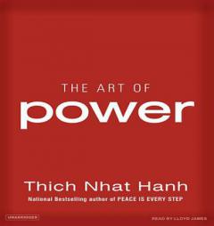The Art of Power by Thich Nhat Hanh Paperback Book