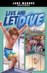 Live and Let Dive (Jake Maddox Graphic Novels) by Jake Maddox Paperback Book